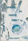 Image for Spring In Name Only