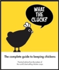 Image for What the Cluck?: The Omlet Guide to Keeping Chickens