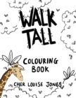 Image for Walk Tall Colouring Book