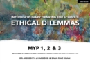 Image for Interdisciplinary Thinking for Schools: Ethical Dilemmas MYP 1, 2 &amp; 3