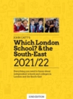 Image for Which London School &amp; the South-East 2021/22: Everything you need to know about independent schools and colleges in the London and the South-East. : 32nd edition