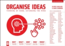 Image for Organise Ideas: Thinking by Hand, Extending the Mind