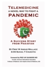 Image for Telemedicine a novel way to fight a Pandemic : A success story from Pakistan