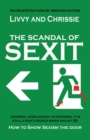 Image for The Scandal of Sexit : How to show sexism the door