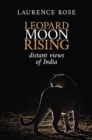 Image for Leopard moon rising  : distant views of India