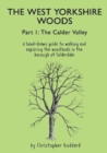 Image for The West Yorkshire Woods Part I : The Calder Valley