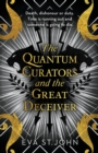 Image for The Quantum Curators and the Great Deceiver