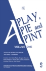 Image for A Play, A Pie and A Pint : Volume One