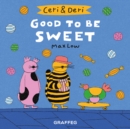 Image for Good to Be Sweet