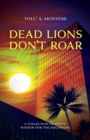 Image for Dead Lions Don&#39;t Roar