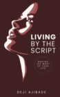 Image for Living By The Script