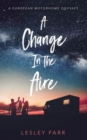 Image for Change in the Aire, A