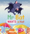 Image for Mr Bat Wants a Hat
