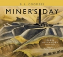 Image for Miner&#39;s Day, with Rhondda images by Isabel Alexander