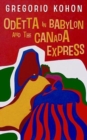 Image for Odetta in Babylon and the Canada Express