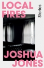Local Fires - Jones, Joshua