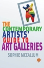 Image for The contemporary artists&#39; guide to art galleries