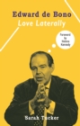 Image for Edward de Bono: Love Laterally