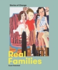 Image for Real families  : stories of change