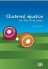 Image for Clustered Injustice and the Level Green