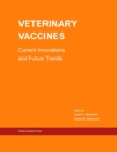 Image for Veterinary Vaccines : Current Innovations and Future Trends
