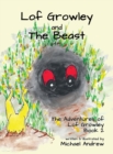 Image for Lof Growley and The Beast : The Adventures of Lof Growley (Book2)