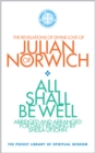 Image for All shall be well  : the revelations of divine love of Julian of Norwich