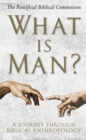 Image for What is man?  : a journey through biblical anthropology