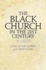 Image for The Black church in the twenty-first century