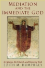 Image for Mediation and the Immediate God