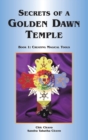 Image for Secrets of a Golden Dawn Temple