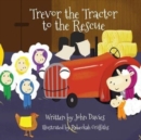 Image for Trevor the Tractor to the Rescue