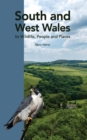 Image for South and West Wales : Its Wildlife, People and Places