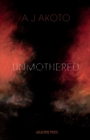 Image for Unmothered
