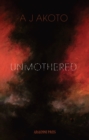 Image for Unmothered
