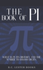 Image for The Book Of Pi : What is Pi, it&#39;s history and the number to 100,000 digits.: A concise handbook of Pi to 100,000 decimal places.