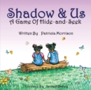 Image for Shadow &amp; Us