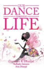 Image for Our Dance Through Life (Vol 2)