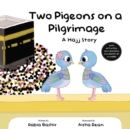 Image for Two pigeons on a pilgrimage  : a Hajj story