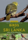 Image for A Naturalist&#39;s Guide to the Birds of Sri Lanka (3rd edition)