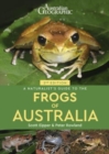 Image for A naturalist&#39;s guide to the frogs of Australia