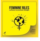 Image for Feminine riles  : cartoons to promote thought