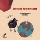 Image for Love and Hate Brothers