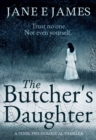 Image for The Butcher&#39;s Daughter: A Tense Psychological Thriller