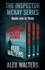 Image for The Inspector McKay Series Books One to Three: Candles and Roses, Death Parts Us, and Their Final Act