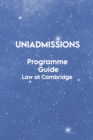 Image for The UniAdmissions Programme Guide : Law at Cambridge