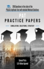 Image for PAT Practice Papers : 200 Questions in the style of the Physics Aptitude Test with Detailed Worked Solutions
