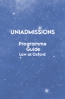 Image for The UniAdmissions Programme Guide: Law at Oxford