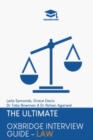 Image for The Ultimate Oxbridge Interview Guide: Law : Practice through hundreds of mock interview questions used in real Oxbridge interviews, with brand new worked solutions to every question by Oxbridge admis