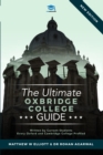 Image for The Ultimate Oxbridge College Guide : The Complete Guide to Every Oxford and Cambridge College
